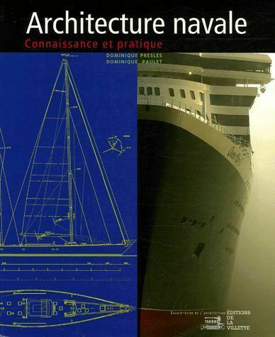 Traité d'architecture navale - le livre de référence 